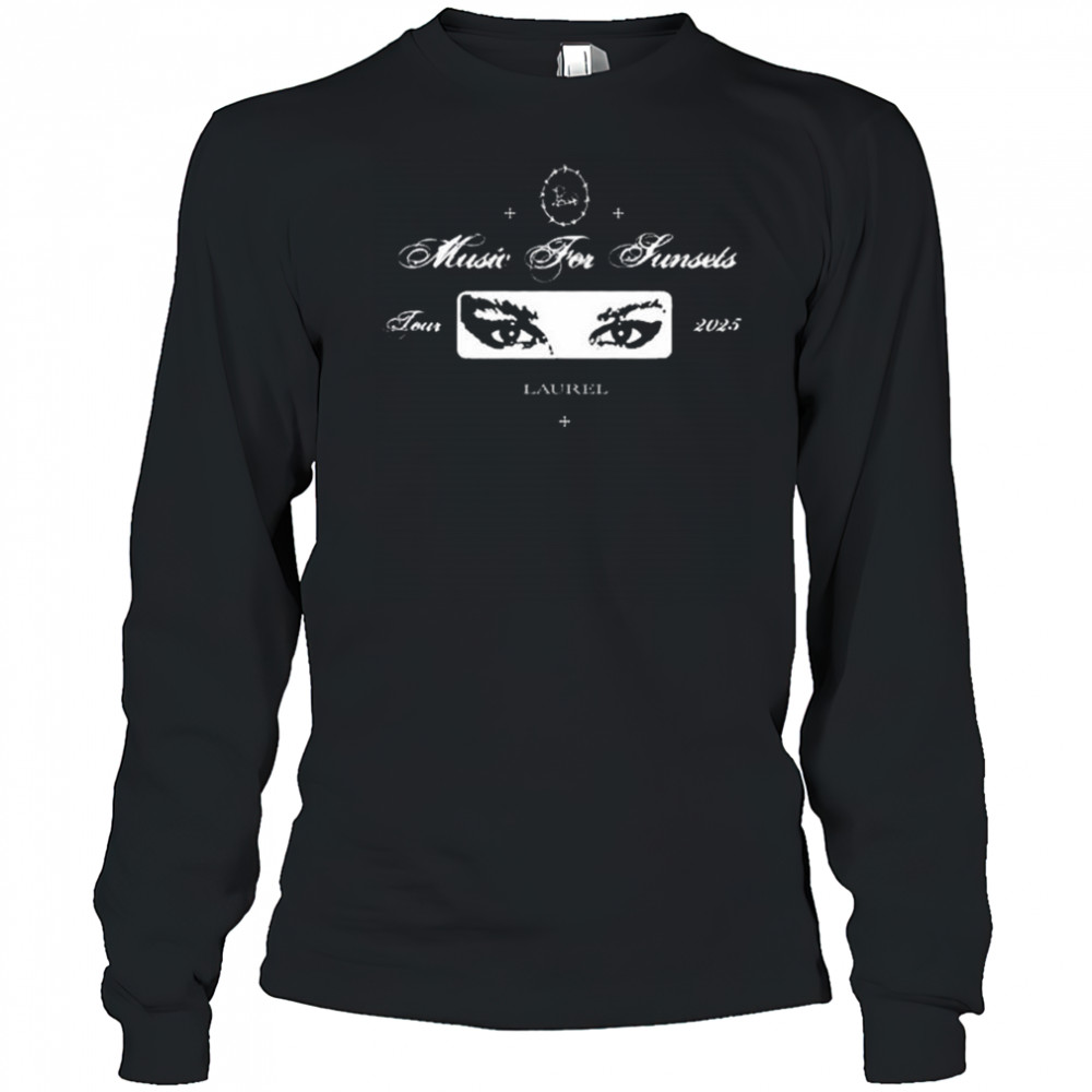 Laurel Music For Sunsets Tour 2025 t-shirt Long Sleeved