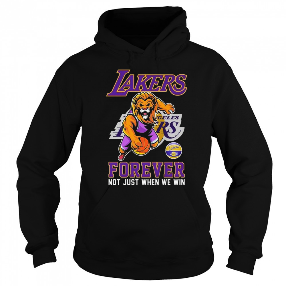 Los Angeles Lakers Forever Not Just When We Win Mascot 2025 Shirt Sweatshirt