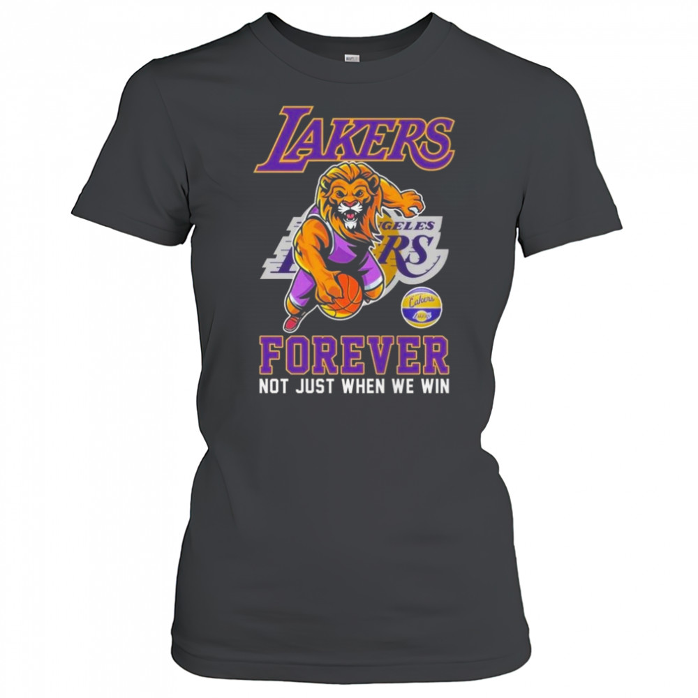 Los Angeles Lakers Forever Not Just When We Win Mascot 2025 Shirt Women's T-shirt