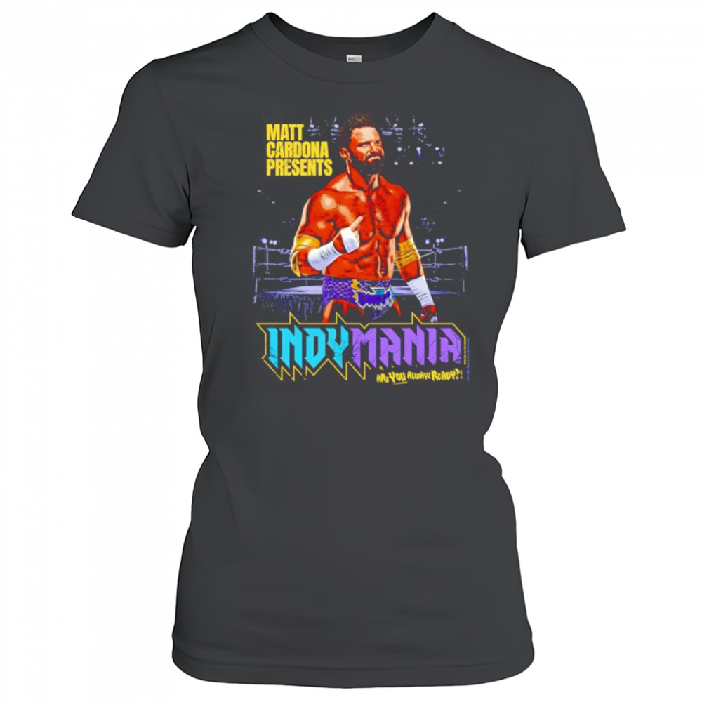 Matt Cardona Indymania shirt Women's T-shirt