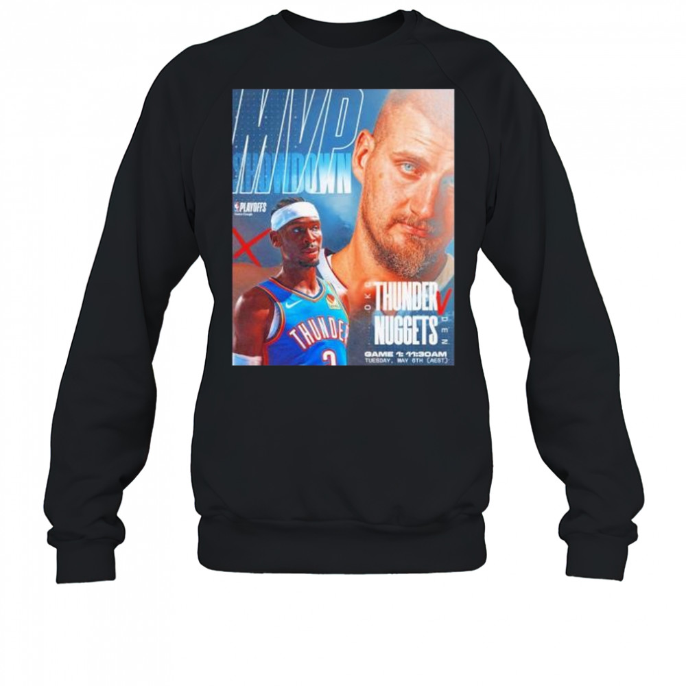 MVP showdown Nikola Jokic and Shai Nuggets vs Thunder shirt Sweatshirt