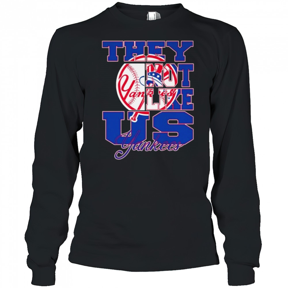 New York Yankees They Not Like Us Logo 2025 Shirt Long Sleeved