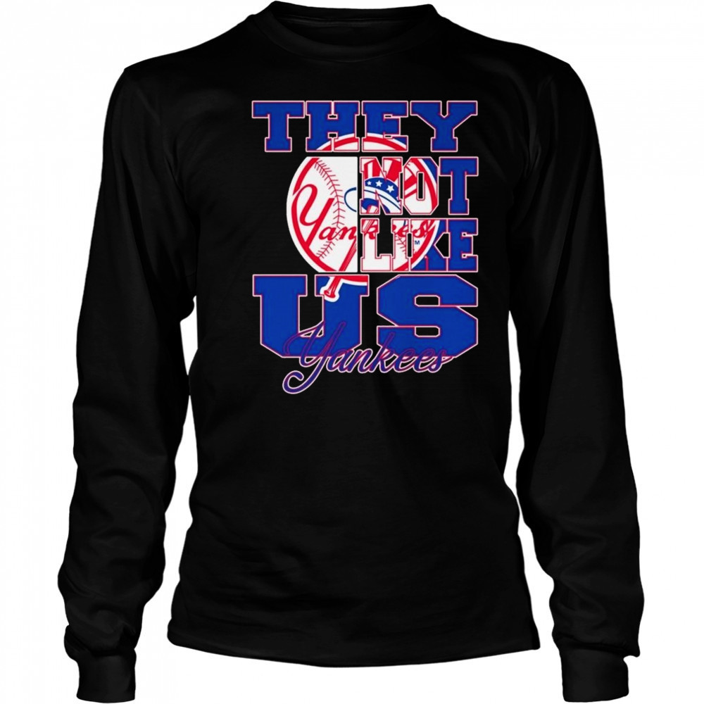 New York Yankees They Not Like Us Logo 2025 Shirt Long Sleeved
