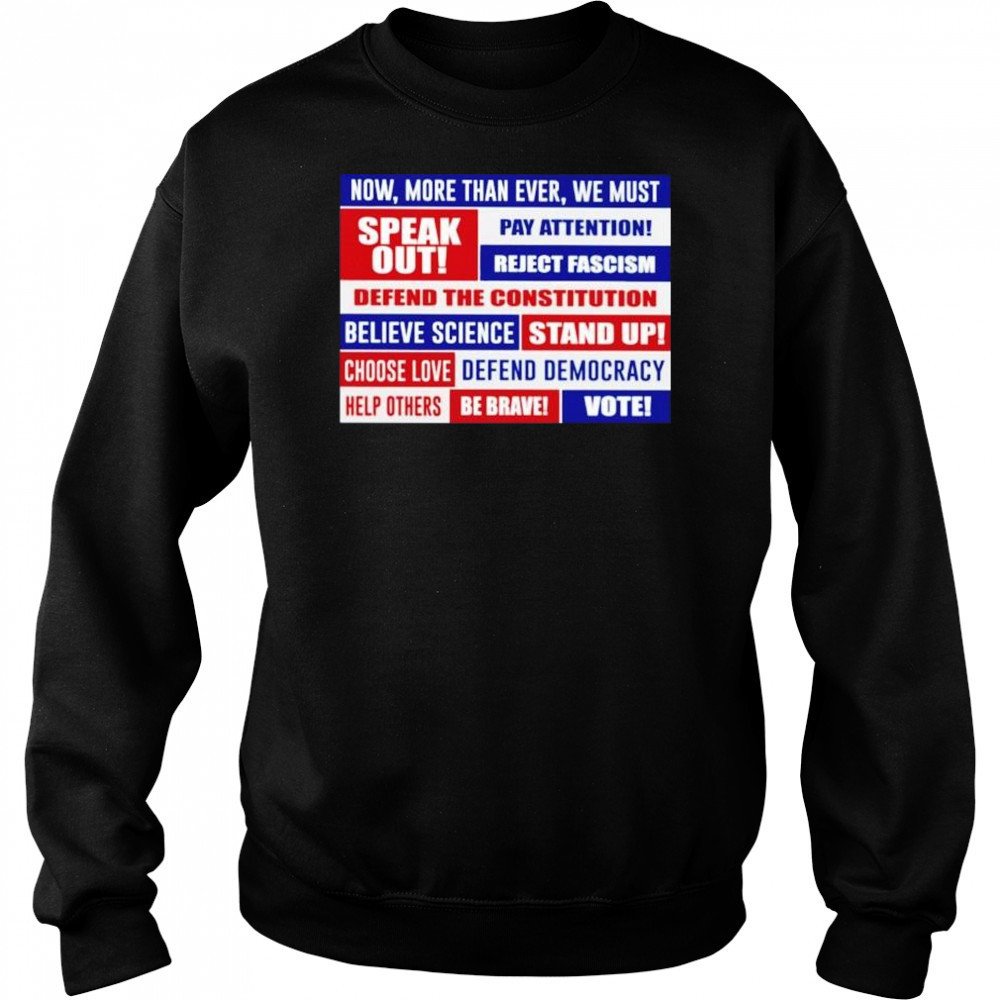 Now more than ever we must speak out pay attention reject fascism shirt Hoodie