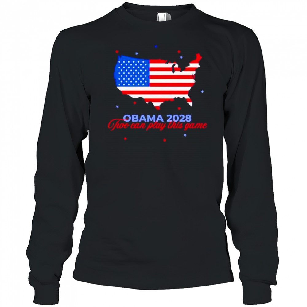 Obama 2028 two can play this game US state shirt Long Sleeved