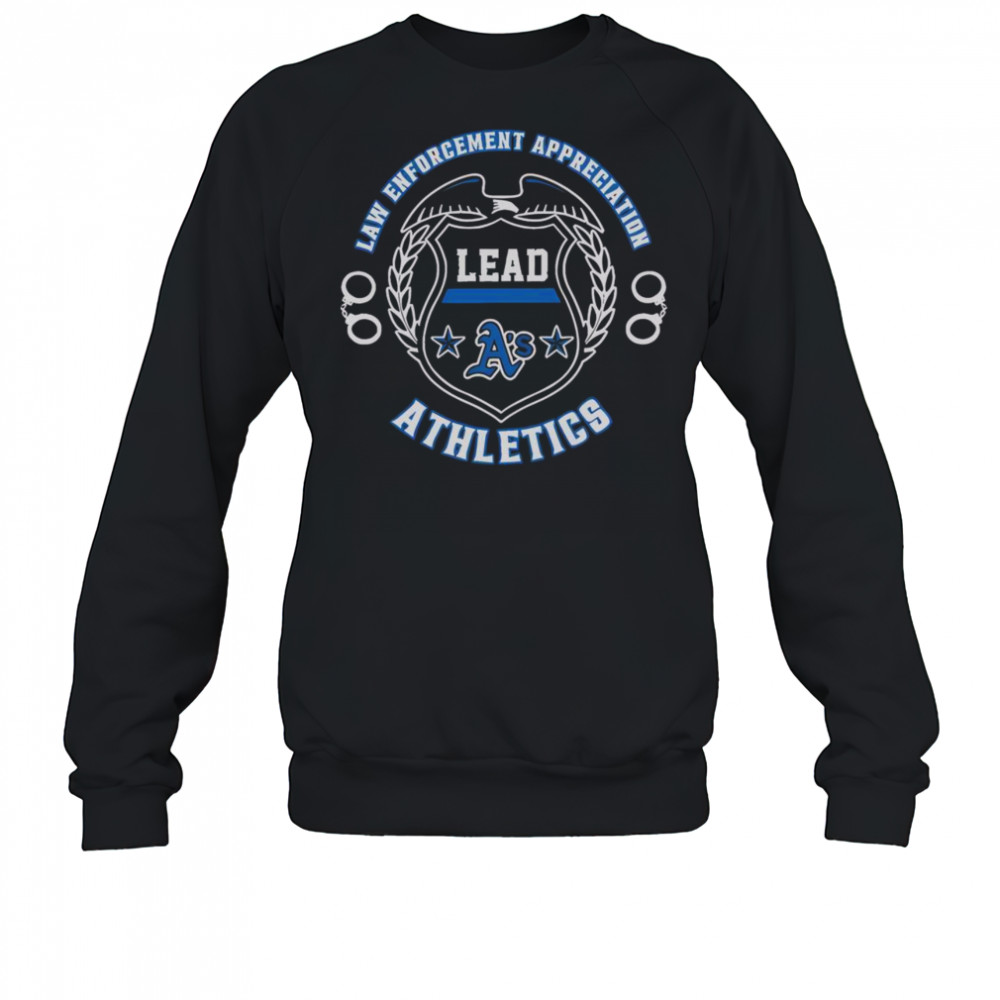 Official Oakland Athletics Law Enforcement Appreciation Day 2025 T-Shirt Sweatshirt