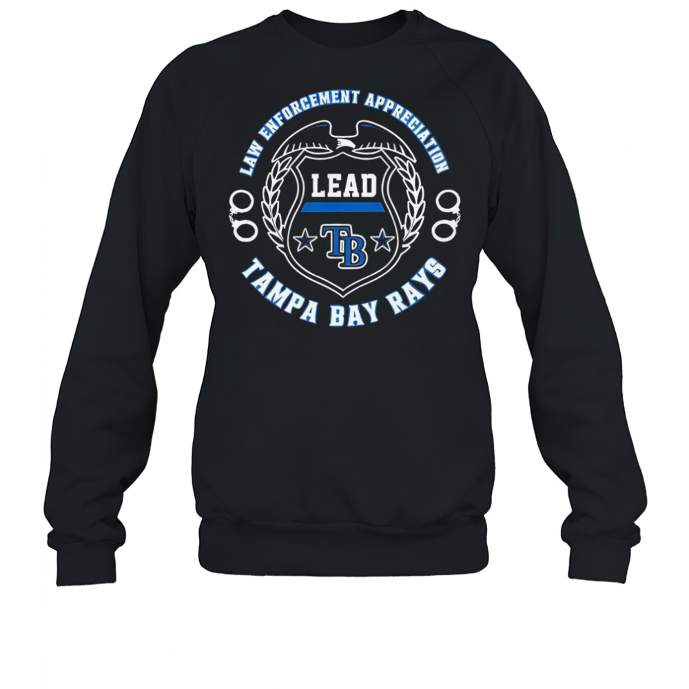 Official Tampa Bay Rays Law Enforcement Appreciation Day 2025 T-Shirt Sweatshirt