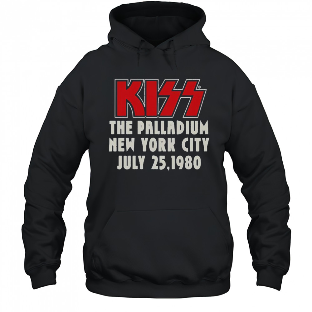 Official The Palladium Kiss The Palladium New York City 7 25 1980 T-Shirt Hoodie
