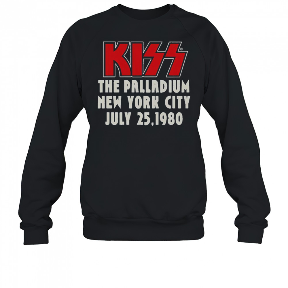Official The Palladium Kiss The Palladium New York City 7 25 1980 T-Shirt Sweatshirt