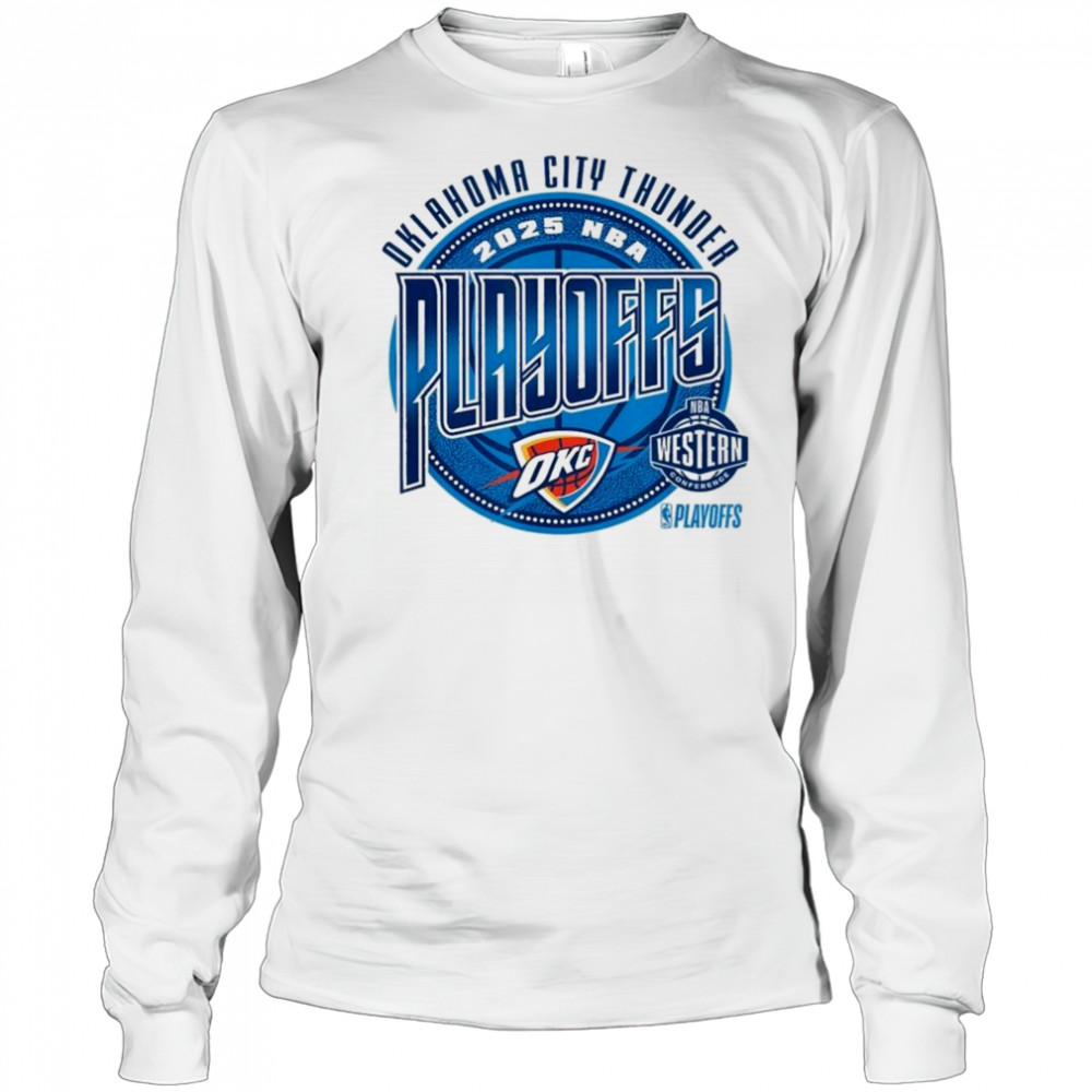 Oklahoma City Thunder 2025 Playoffs Game Day Shirt Long Sleeved