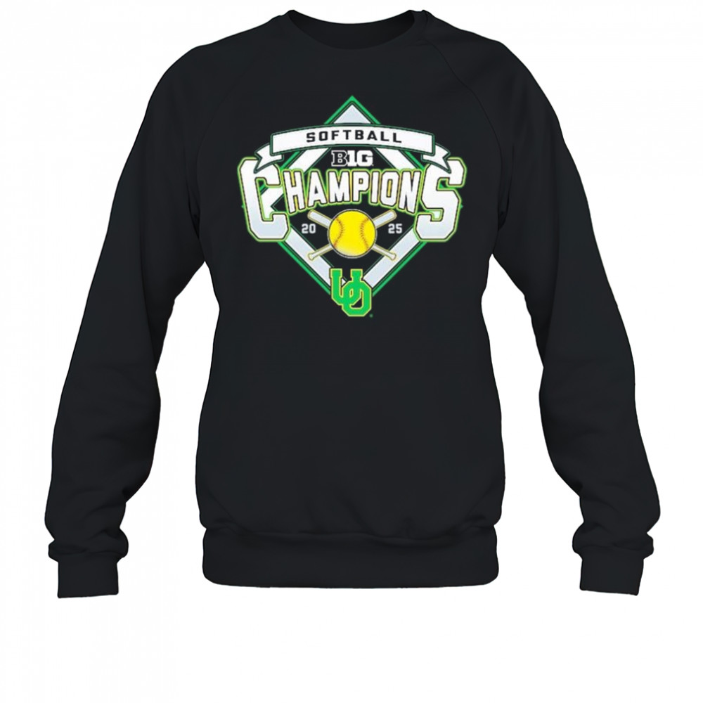 Oregon Ducks 2025 B1G Big Ten Softball Regular Season Champions t-shirt Sweatshirt
