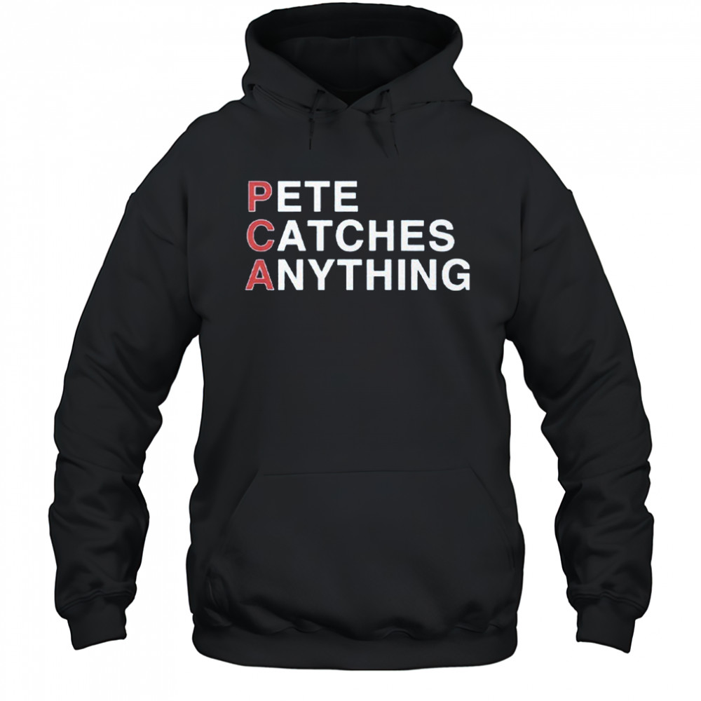 PCA Pete Catches Anything Pete Crow-Armstrong Shirt Hoodie