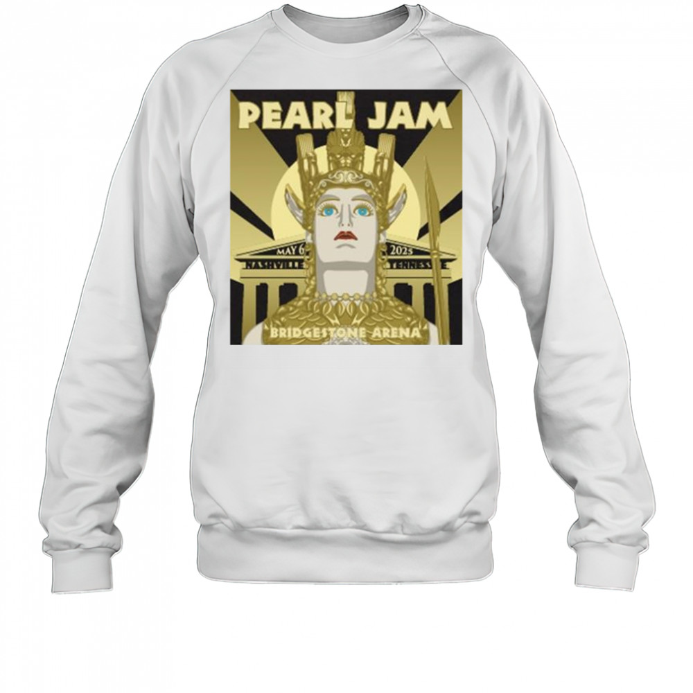 Pearl Jam At Bridgestone Arena May 6 2025 Dark Matter Tour With Teen Jesus And The Jean Teasers Event t-shirt Sweatshirt
