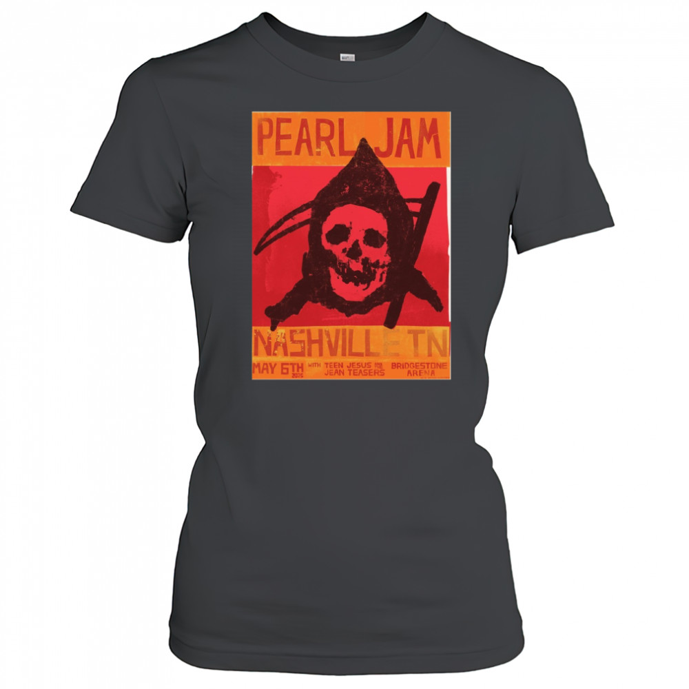Pearl Jam Nashville TN May 6th 2025 With Teen Jesus Jean Teasers Bridgestone Arena Poster t-shirt Women's T-shirt