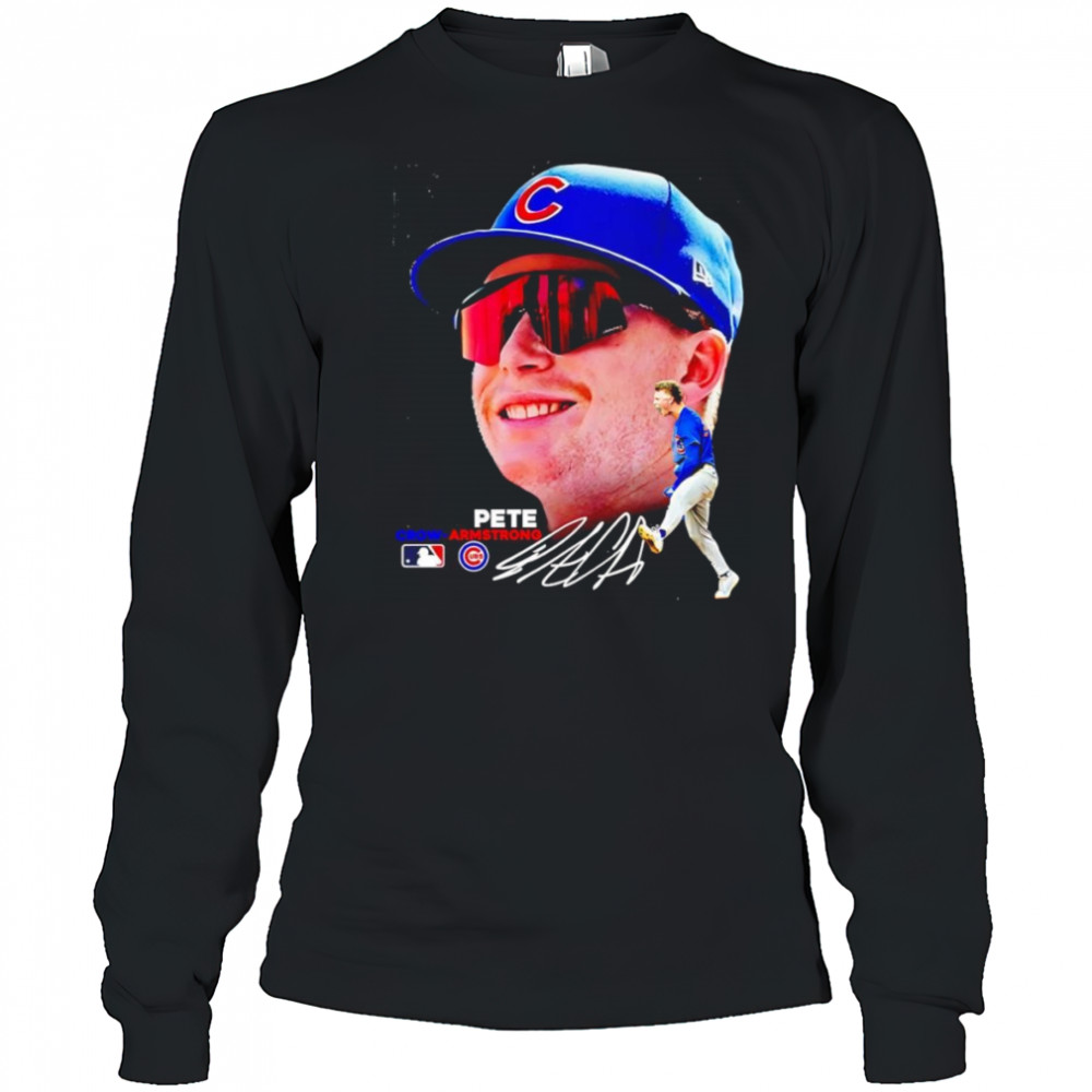 Pete Crown Armstrong Chicago Cubs shirt Long Sleeved