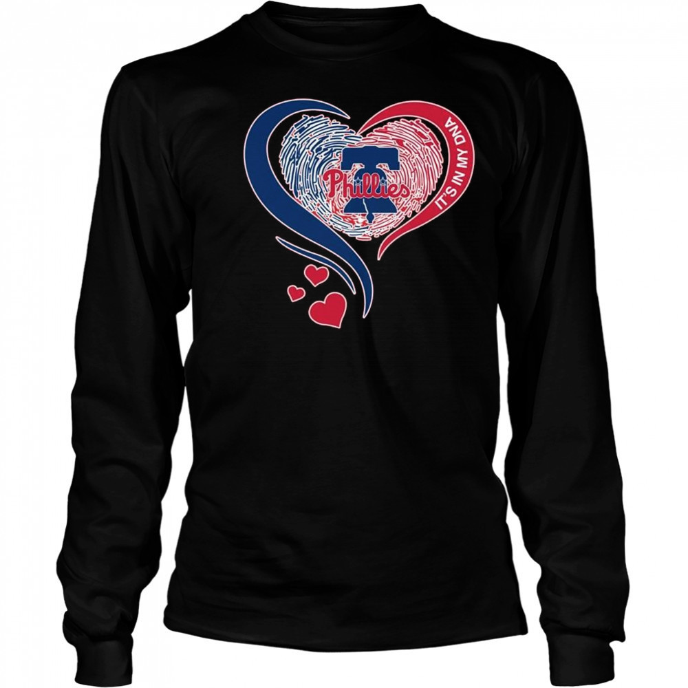 Philadelphia Phillies Heart It’s My DNA 2025 Shirt Long Sleeved