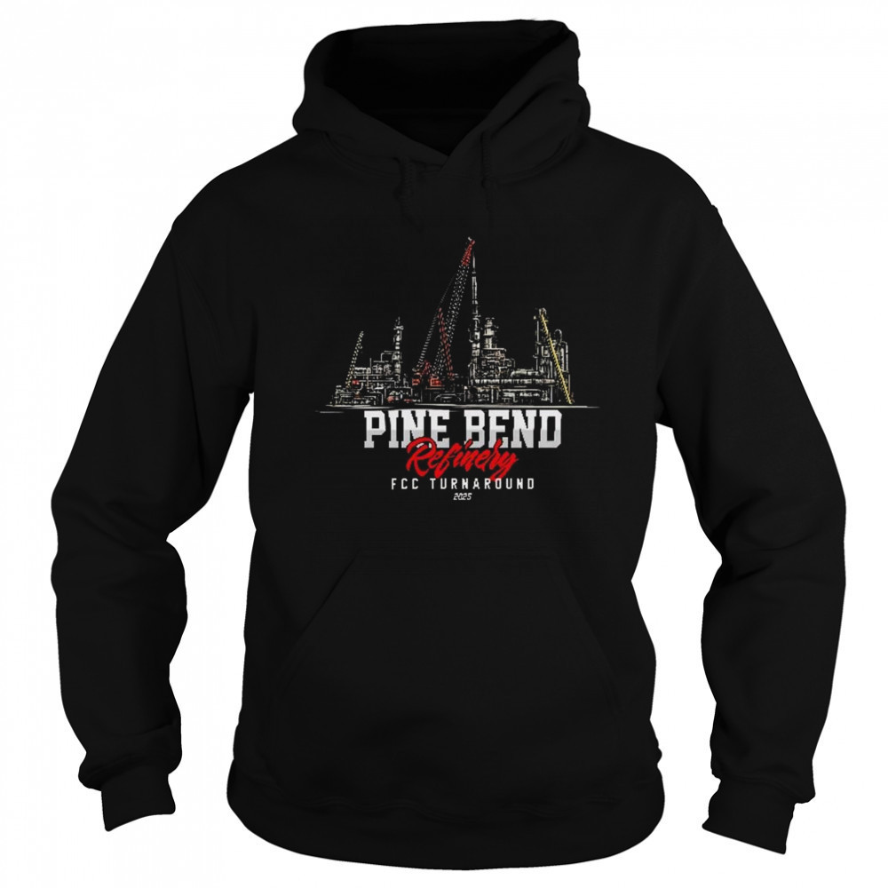 Pine Bend FCC Turnaround 2025 Shirt Sweatshirt