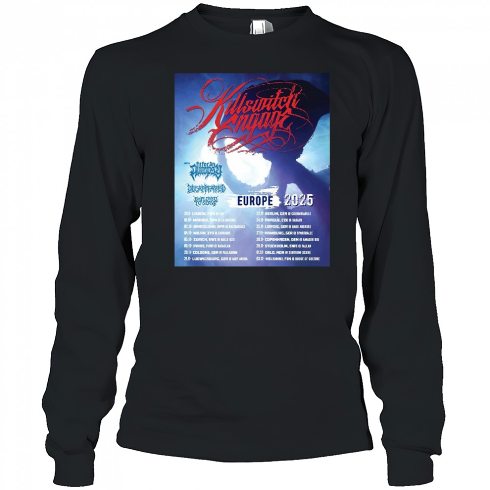 Poster Killswitch Engage Eu Uk Headlining Tour 29.9 Lisbon Por 01.10 Madrid Spa Riviera 2025 t-shirt Long Sleeved