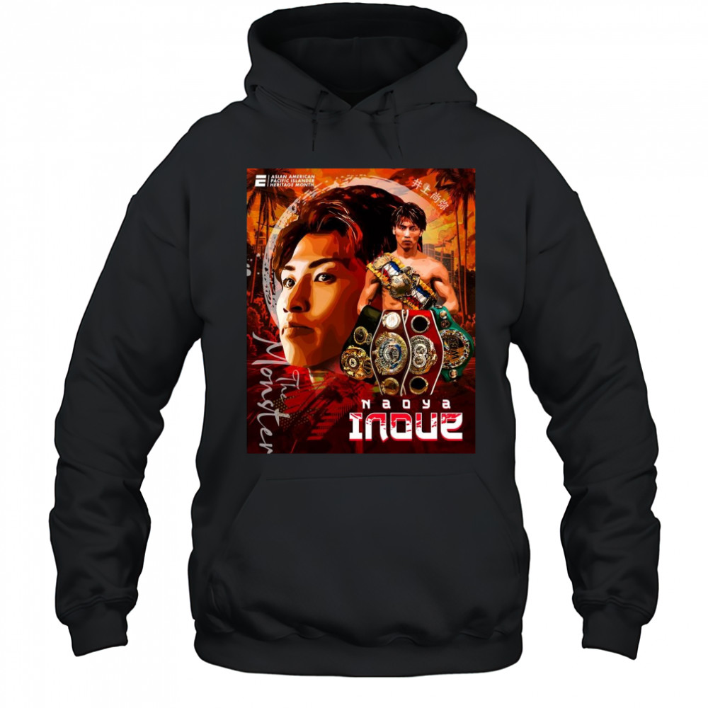 Poster Naoya Inoue The Monster Asian American Pacific Islander Heritage Month Art t-shirt Hoodie