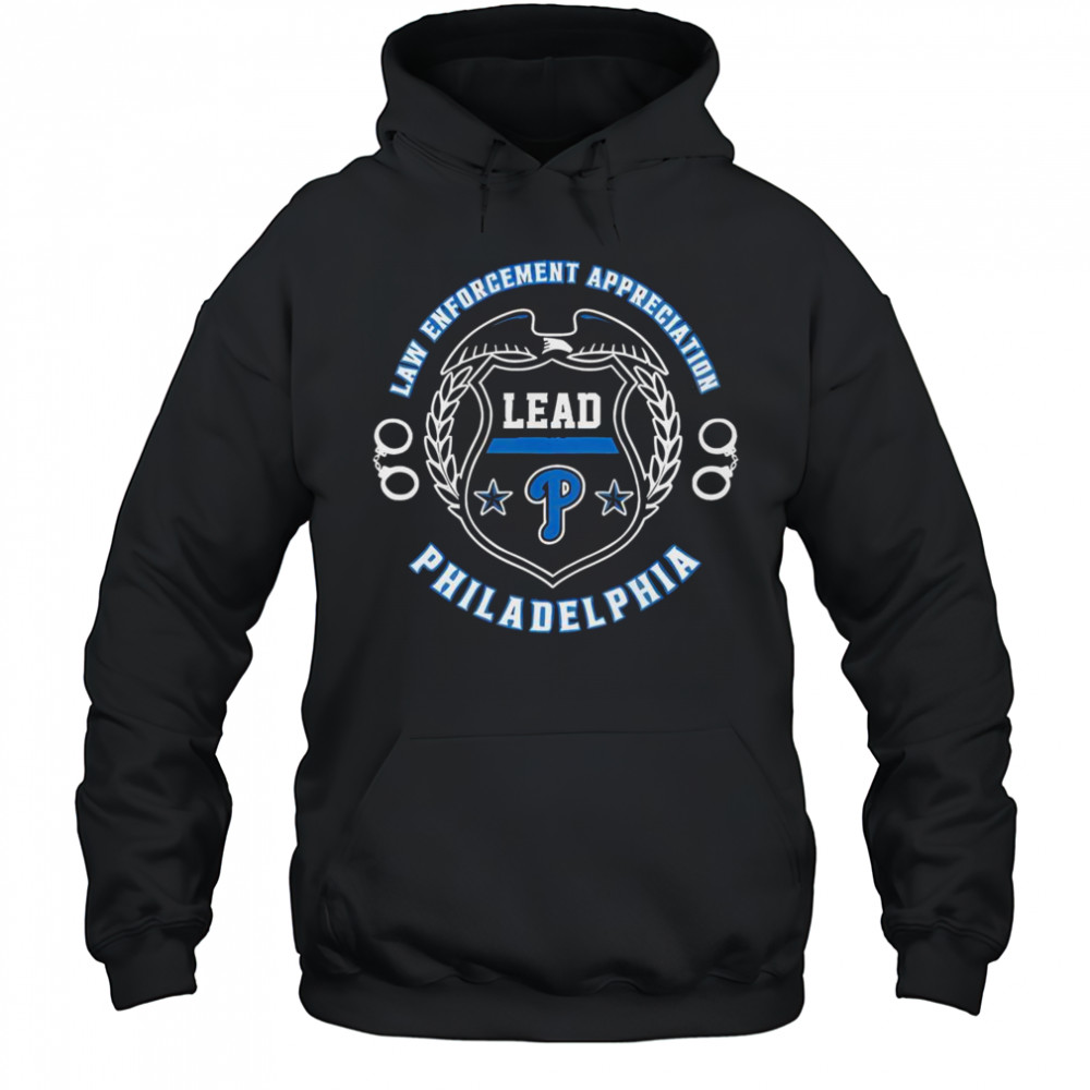 Premium Philadelphia Phillies Law Enforcement Appreciation Day 2025 T-Shirt Hoodie