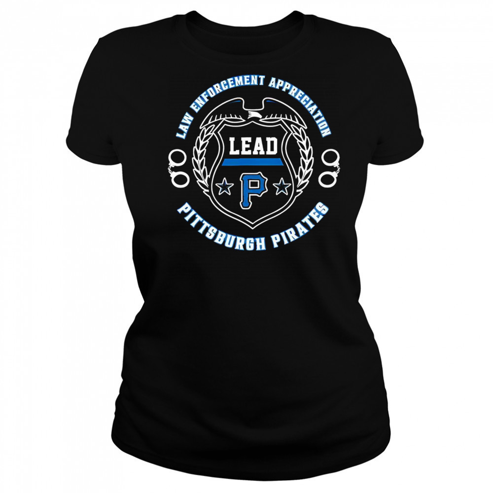 Premium Pittsburgh Pirates Law Enforcement Appreciation Day 2025 T-Shirt Women's T-shirt