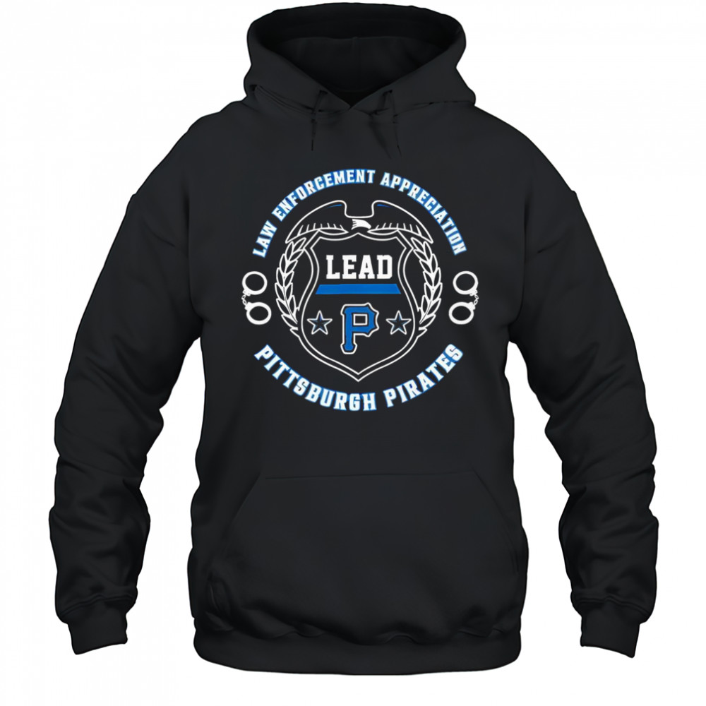 Premium Pittsburgh Pirates Law Enforcement Appreciation Day 2025 T-Shirt Hoodie