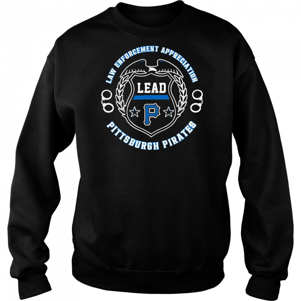 Premium Pittsburgh Pirates Law Enforcement Appreciation Day 2025 T-Shirt Hoodie