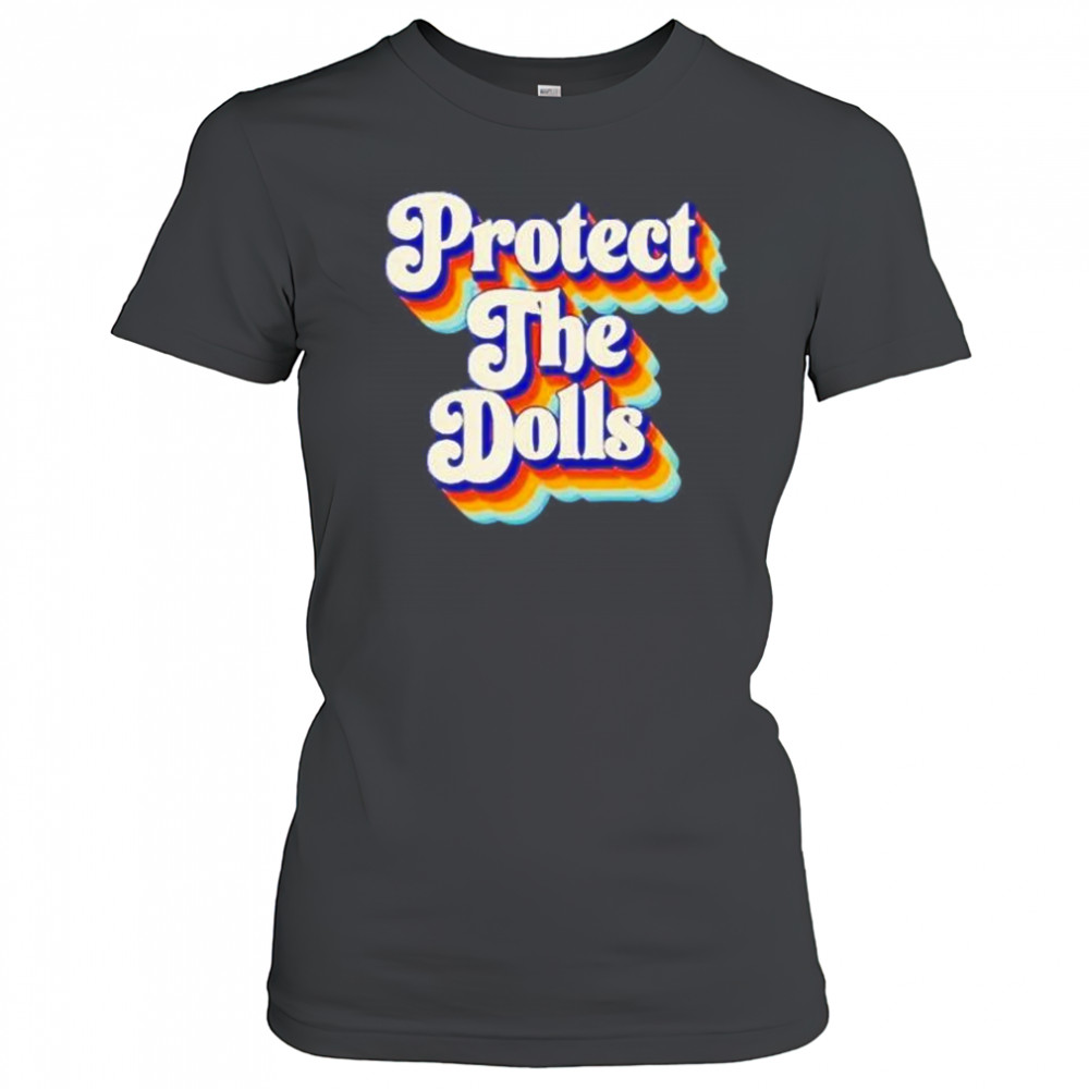 Protect the dolls groovy shirt Women's T-shirt