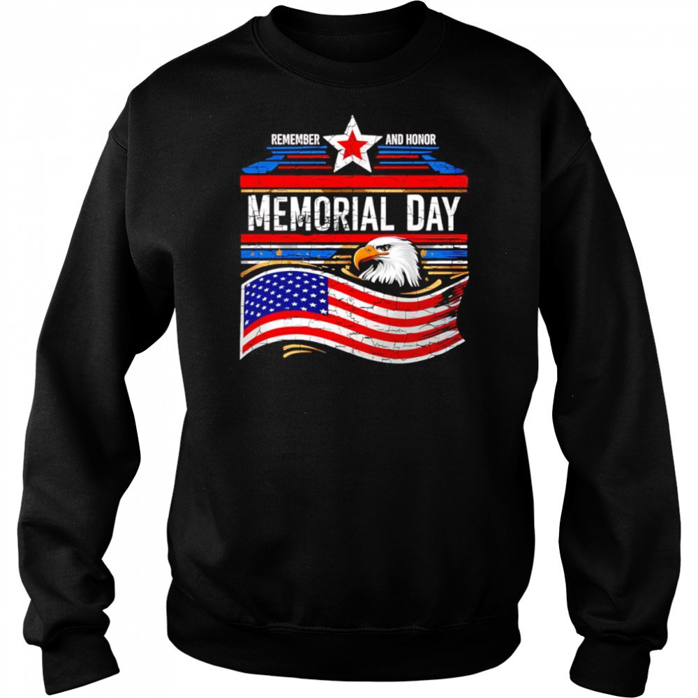 Remember and honor Memorial Day shirt Hoodie