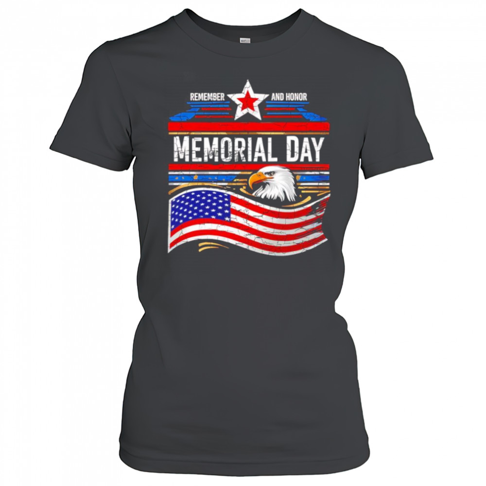 Remember and honor Memorial Day shirt Women's T-shirt
