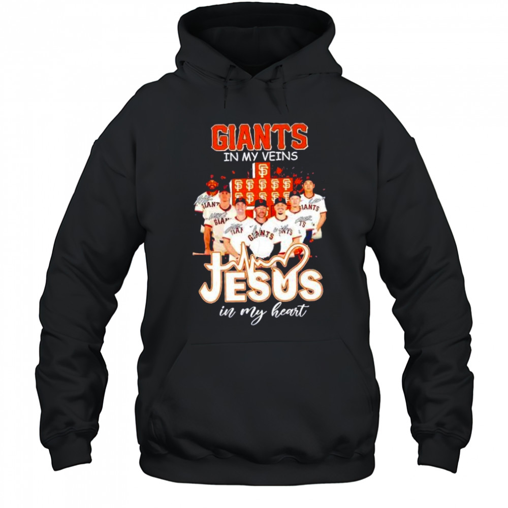 San Francisco Giants in my veins Jesus in my heart players signatures shirt Hoodie