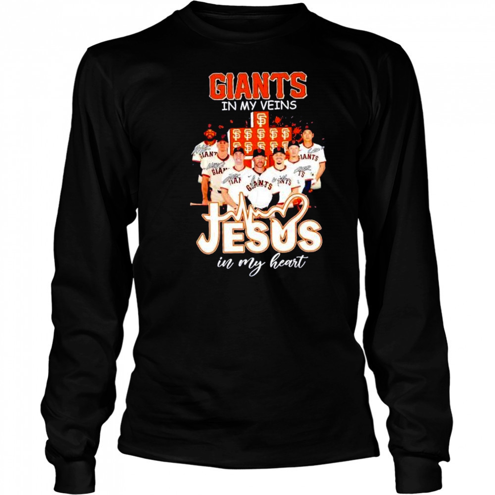 San Francisco Giants in my veins Jesus in my heart players signatures shirt Long Sleeved
