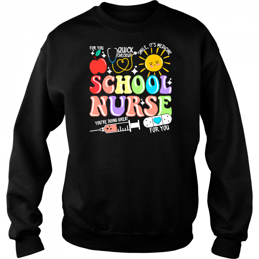 School nurse you are doing great shirt Hoodie