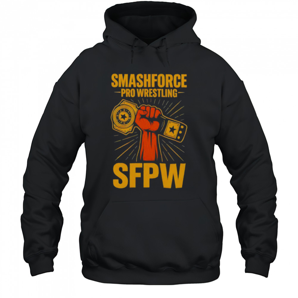 Smashforce Pro Wrestling SFPW shirt Hoodie