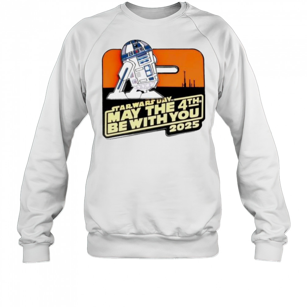 Star war day may the 4th be with you 2025 R2-D2 shirt Sweatshirt