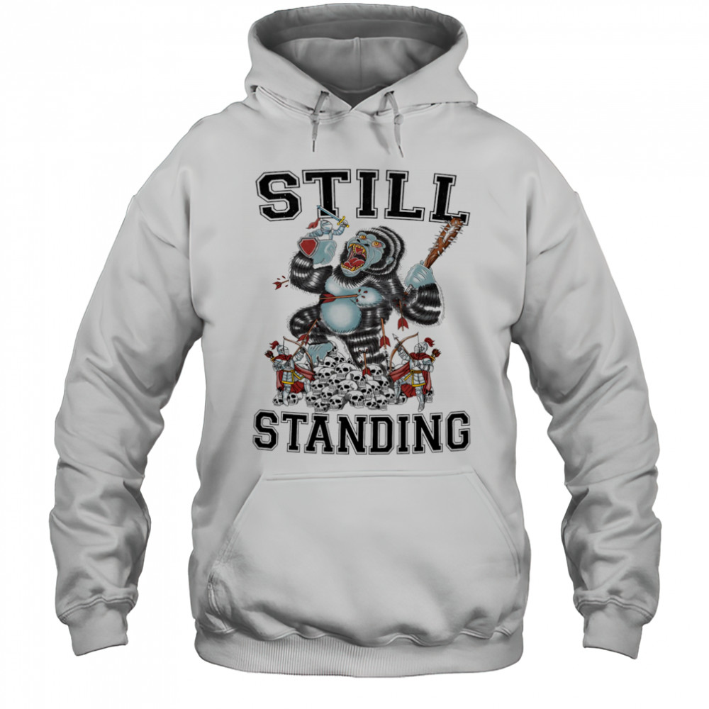 Still standing Gorilla shirt Hoodie