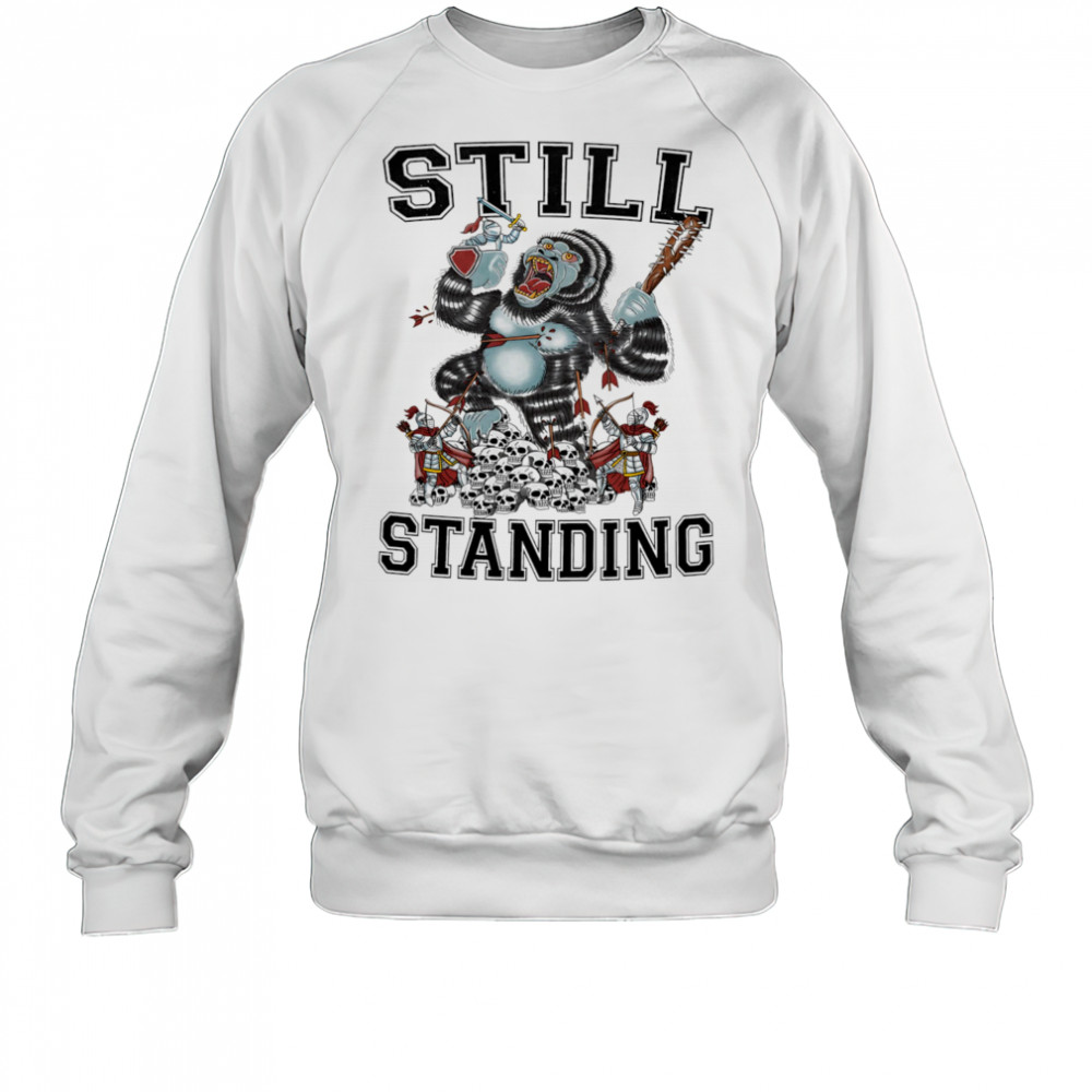 Still standing Gorilla shirt Sweatshirt