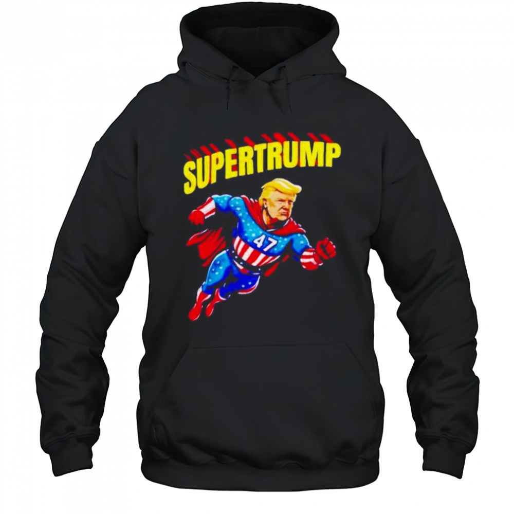 Super Trump Superman 47th president shirt Hoodie