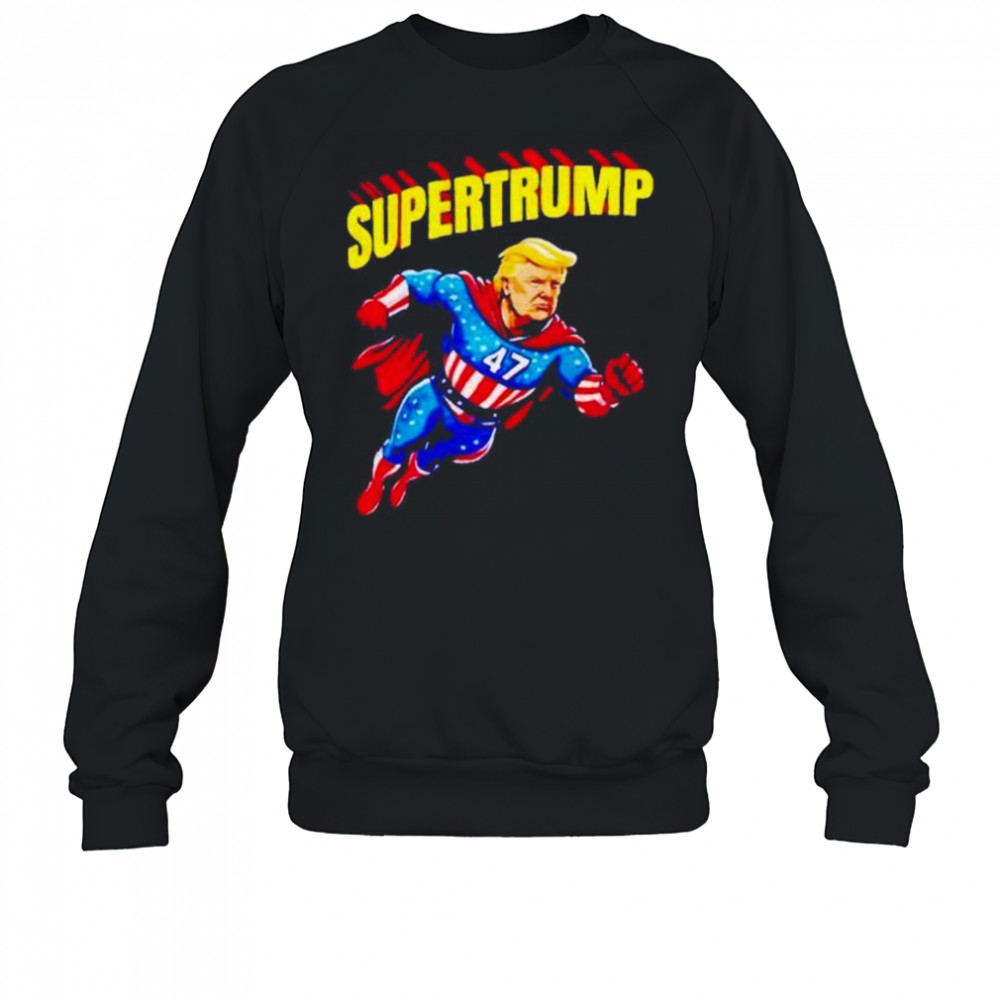 Super Trump Superman 47th president shirt Sweatshirt