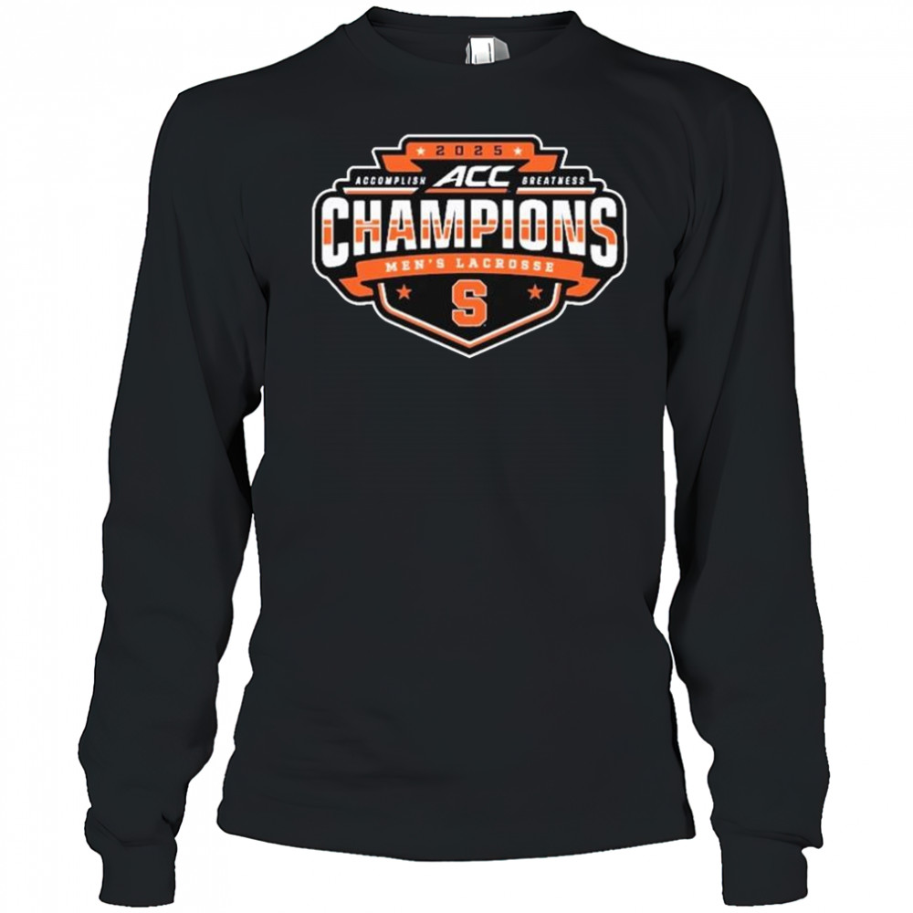 Syracuse Orange 2025 ACC Men’s Lacrosse Conference Tournament Champions t-shirt Long Sleeved