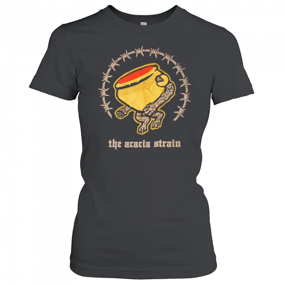 The acacia strain shirt Women's T-shirt