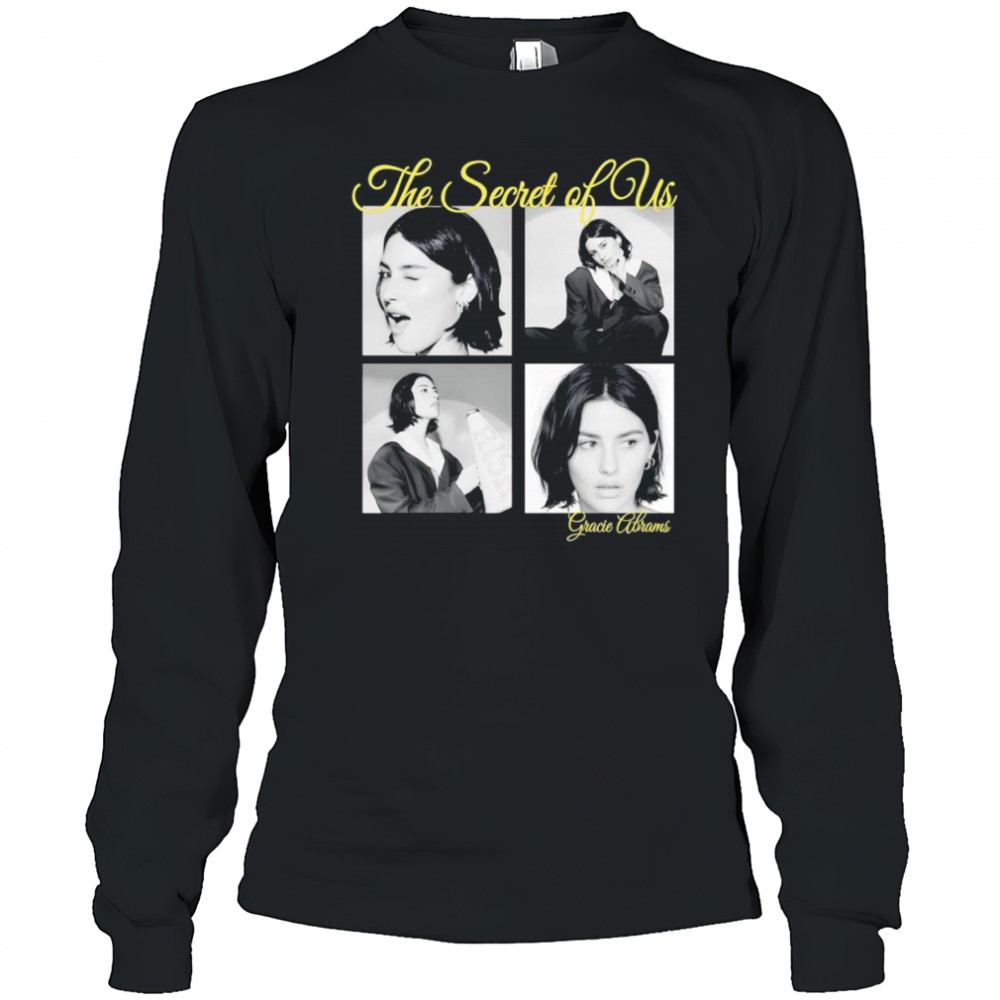 The secret of us Gracie Abrams shirt Long Sleeved