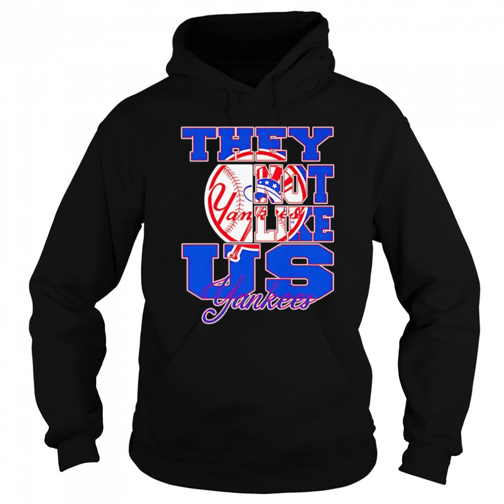 They not like us Yankees shirt Sweatshirt