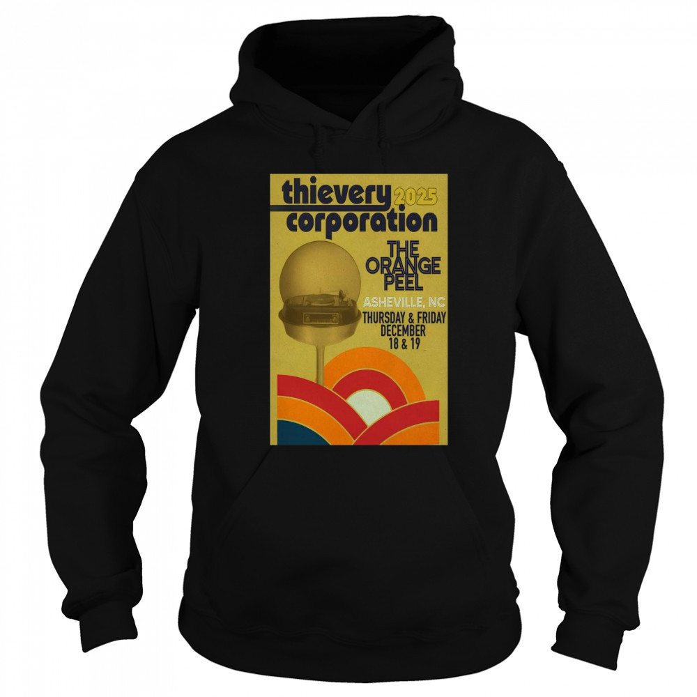 Thievery Corporation Dec 18-19 2025 The Orange Pell Asheville NC Show t-shirt Sweatshirt