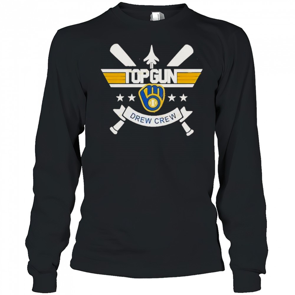 Top Gun Milwaukee Brewers Drew Crew 2025 T-Shirt Long Sleeved