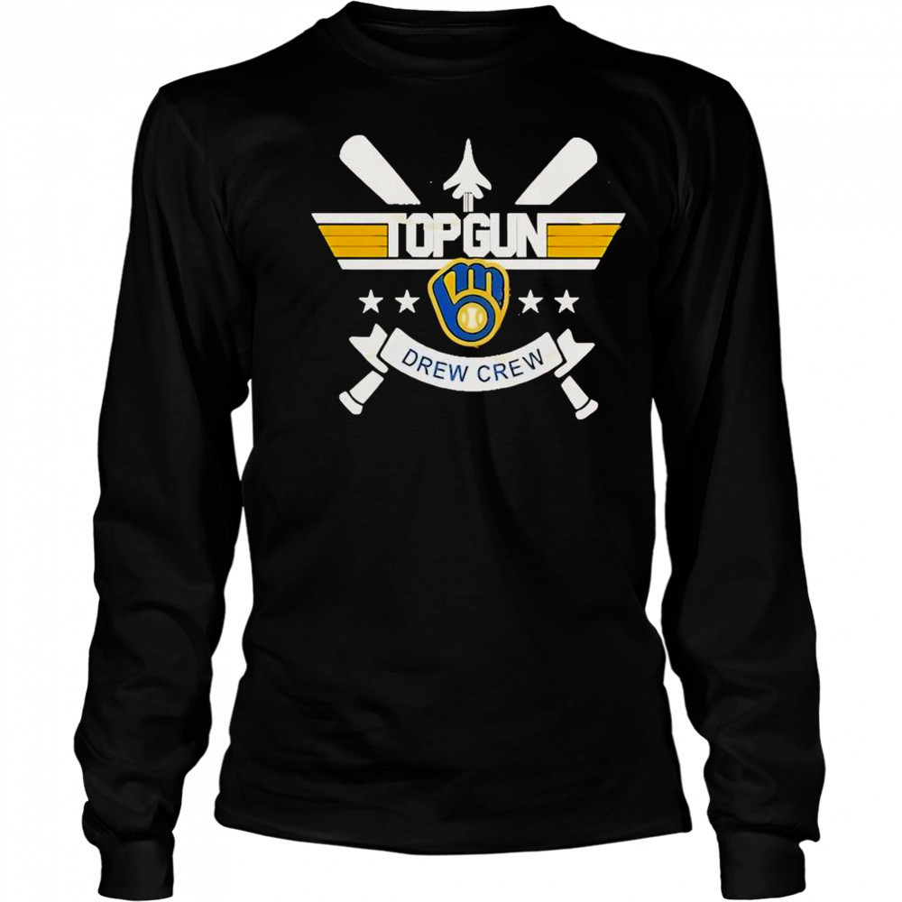 Top Gun Milwaukee Brewers Drew Crew 2025 T-Shirt Long Sleeved
