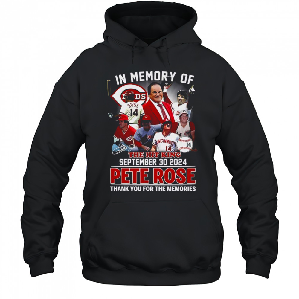 Top In Memory Of The Hit King Pete Rose Thank You For The Memories T-Shirt Hoodie