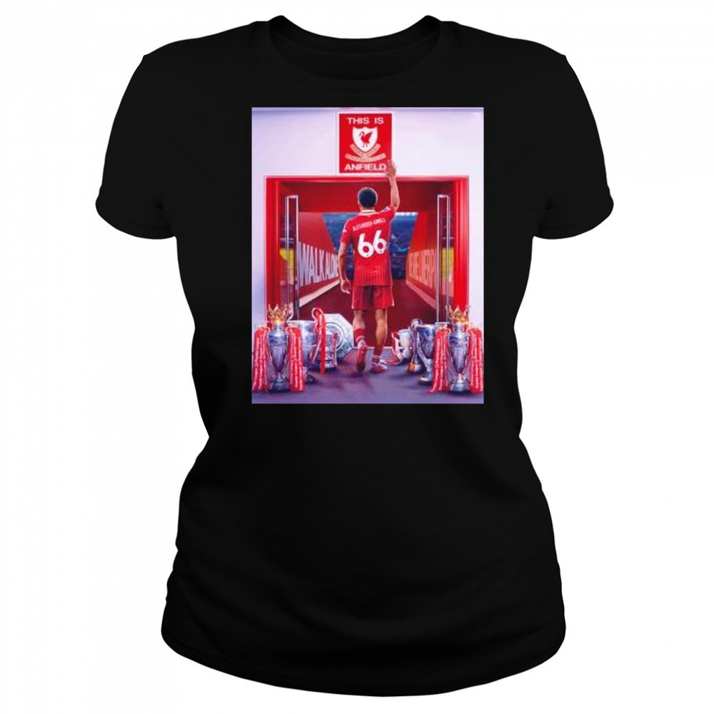 Trent Alexander-Arnold Liverpool FC this is Anfield shirt Women's T-shirt