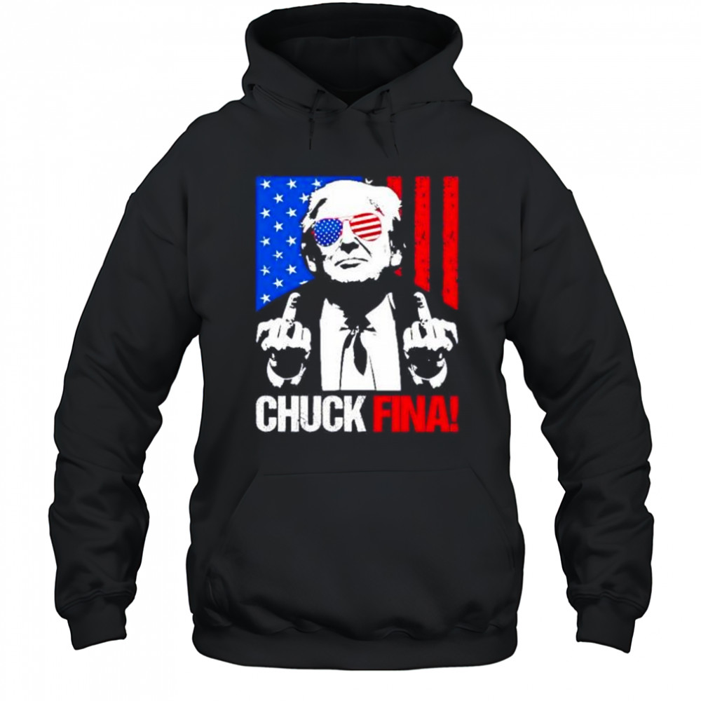 Trump middle fingers Chuck Fina shirt Hoodie
