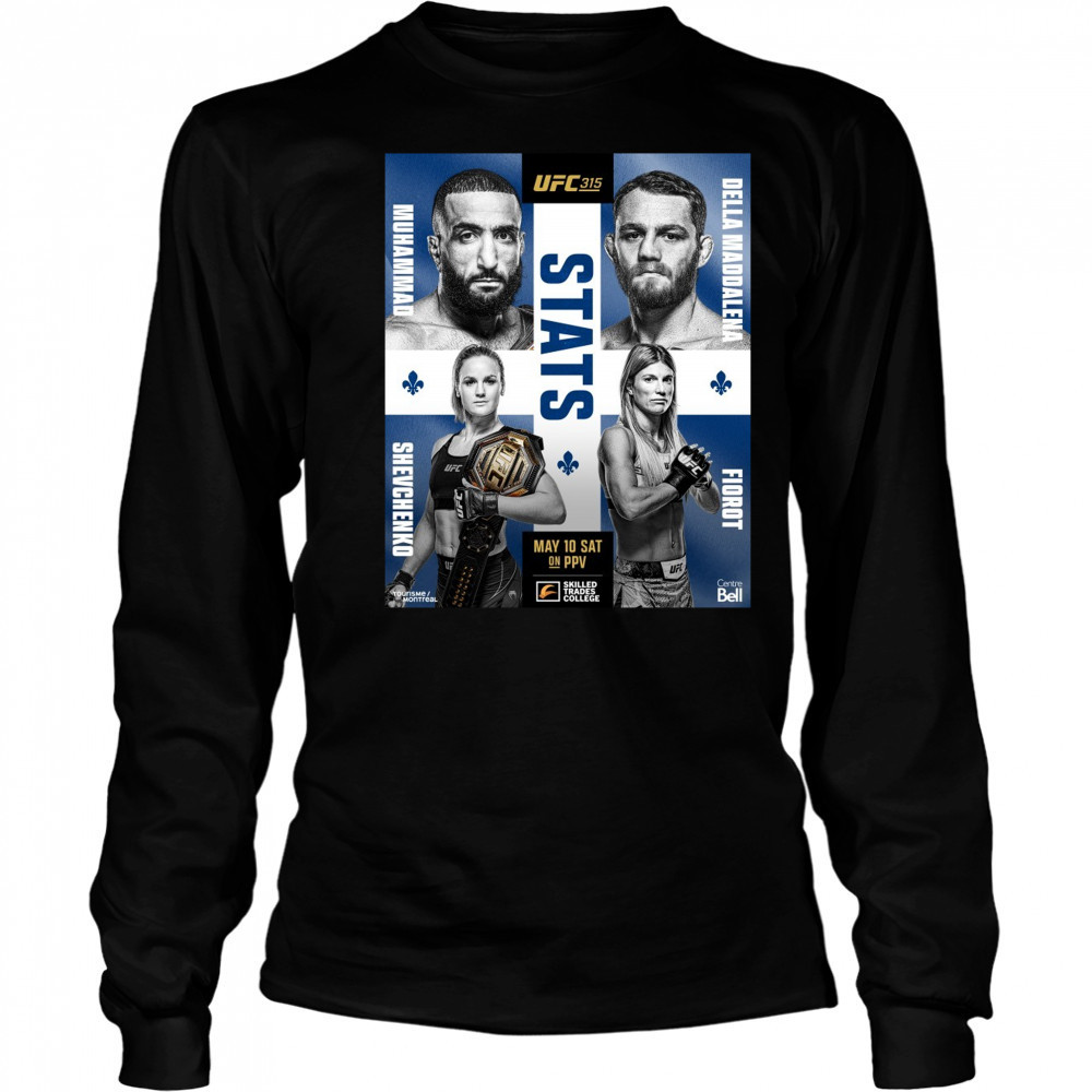 UFC 315 Stats Muhammad Vs Della Maddalena, Shevchenko Vs Fiorot May 10 Sat 2025 Poster t-shirt Long Sleeved
